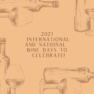 Save the Dates: 2021 International Wine Days to Celebrate!